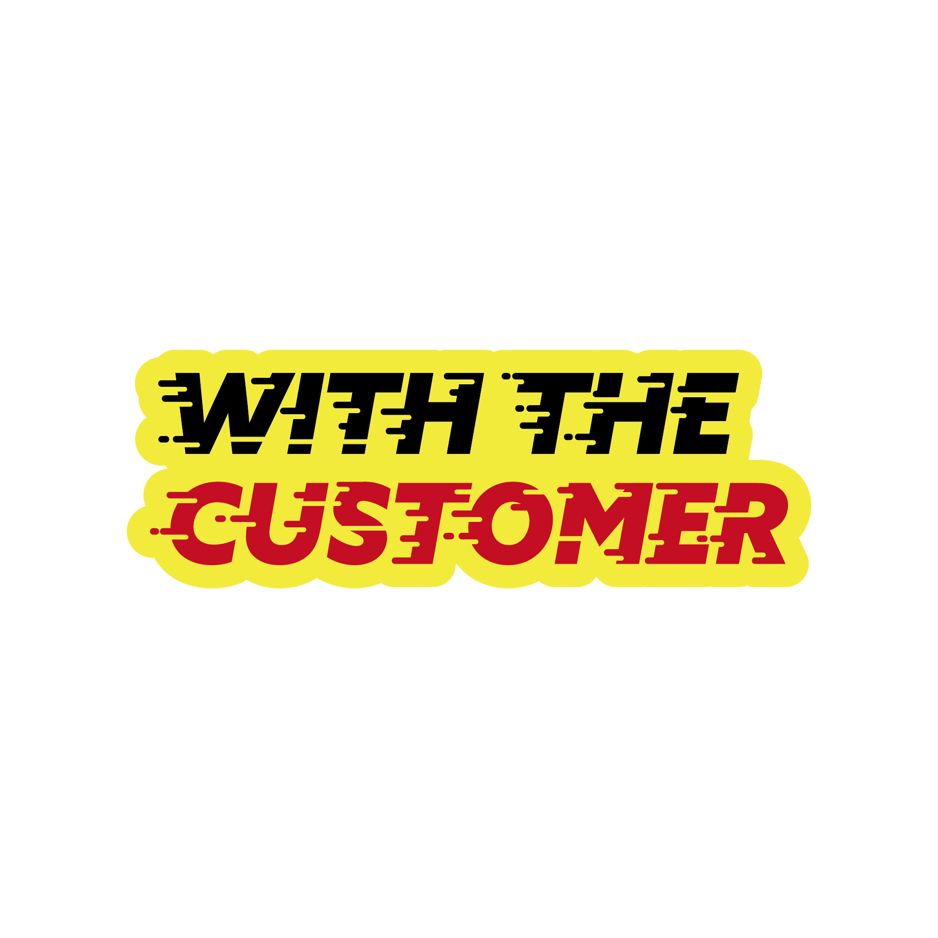 With the customer